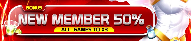 BONUS NEW MEMBER 50% TO x3 ALL GAMES